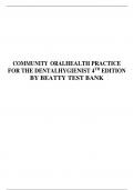 TEST BANK FOR COMMUNITY ORAL HEALTH PRACTICE FOR THE DENTALHYGIENIST 4TH EDITION BY BEATTY