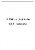 NR 224 Exam 2 Study Outline 2, Study Guide (Version 1), NR 224 Fundamental, Chamberlain University