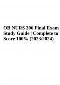 OB NURS 306 Final Exam Study Guide | Complete to Score A+ 2023