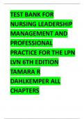 TEST BANK FOR NURSING LEADERSHIP MANAGEMENT AND PROFESSIONAL PRACTICE FOR THE LPN LVN 6TH EDITION TAMARA R DAHLKEMPER ALL CHAPTERS.