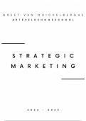 Complete samenvatting Strategic Marketing, Tweede jaar bachelor bedrijfsmanagement - afstudeerrichting marketing, Arteveldehogeschool
