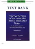 Test Bank: Psychotherapy for the Advanced Practice Psychiatric Nurse, Second Edition: A How-To Guide for Evidence- Based Practice 2 nd Edition