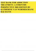 Test Bank for Addiction Treatment, 3rd Edition, Katherine van Wormer, Diane Rae Davis(All chapters complete, Questions and Verified Answers