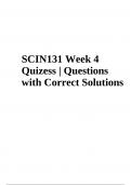 SCIN 131 Quizzes 1-3 Questions with Solutions Latest Graded 100% | SCIN 131 WEEK 4 QUIZ Complete With Answers Latest Graded 100% & CHEMISTRY SCIN 131 Week 4 Quizess | Questions with Correct Solutions