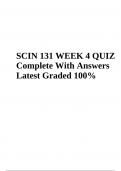 SCIN 131 Exam Quiz 1-3 (Questions with Answers) Latest 2023 | SCIN 131 WEEK 4 Exam QUIZ Questions With Answers Latest Graded & SCIN 131 Week 4 Exam Quiz 2023 (Questions with Correct Solutions) Graded Complete Study Guide