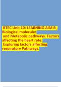 BTEC Unit 10: LEARNING AIM B , Biological molecules and Metabolic pathways. Factors affecting the heart rate. Exploring factors affecting respiratory Pathways.