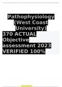 VALUE PACK FOR PATHO 370 FINAL EXAM (2 VERSIONS) WITH ACTUAL OBJECTIVE ASSESSMENTS - WEST COAST UNIVERSITY