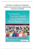 Stanhope- Foundations for Population Health in Community-Public Health Nursing, 5th Ed TEST BANK - QUESTIONS & ANSWERS WITH RATIONALS (ALL CHAPTERS) BEST UPDATE