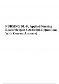 NURSING DL-F, Applied Nursing Research Quiz 6 2023/2024 (Questions With Correct Answers) 