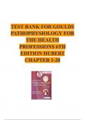TEST BANK FOR GOULDS PATHOPHYSIOLOGY FOR THE HEALTH PROFESSIONS 6TH EDITION HUBERT CHAPTER 1-28