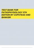 Test bank for Pathophysiology 5th Edition by Copstead and Banasik |Complete A+ graded