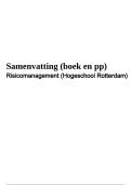 Samenvatting (boek en pp) Risicomanagement (Hogeschool Rotterdam)