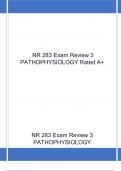  NR 283 Exam Review 3 PATHOPHYSIOLOGY Rated A+