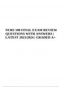 NURS 100 FINAL EXAM QUESTIONS WITH VERIFIED ANSWERS LATEST 2023/2024 GRADED A+