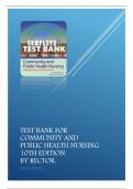 TEST BANK FOR COMMUNITY AND PUBLIC HEALTH NURSING  10TH EDITION  BY RECTOR.
