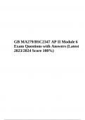 GB MA279/BSC2347 AP II Module 6 Exam Questions with Answers (Latest 2023/2024 Score 100%)