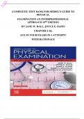 (COMPLETE) TEST BANK FOR SEIDEL'S GUIDE TO PHYSICAL EXAMINATION AN INTERPROFESSIONAL APPROACH 10TH EDITION BY JANE W. BALL, JOYCE E. DAINS CHAPTER 1-26; ACE IN YOUR EXAMS IN 1 ATTEMPT! WITH RATIONALE Nursing Testbank