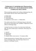 Cholinergics & Anticholinergics Pharmacology NRSG 106-02N IVY TECH QUESTIONS WITH COMPLETE SOLUTIONS