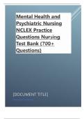 Mental Health and Psychiatric Nursing NCLEX Practice Questions Nursing  2024 update Test Bank (700+ Questions)