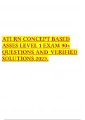 ATI RN CAPSTONE PROCTORED COMPREHENSIVE ASSESMENT 2019 EXAM LATEST GUIDE.  2 Exam (elaborations) ATI RN CONCEPT BASED ASSES LEVEL 1 EXAM 90+ QUESTIONS AND VERIFIED SOLUTIONS 2023.  3 Exam (elaborations) ATI RN SHOCK PRACTISE QUESTIONS AND CORRECT ANSWERS 