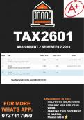 TAX2601 Assignment 2 Semester  2023 ACCURATE ANSWERS