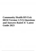 RN Community Health Exit HESI (V1) Version 1 | Questions and Answers | Latest Update 2023/2024 (100% VERIFIED)