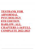 TESTBANK FOR ABNORMAL PSYCHOLOGY 8TH EDITION BARLOW /ALL CHAPTERS 1-16/FULL COMPLETE 2022-2023