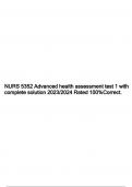 NURS 5352 Advanced health assessment test 1 with complete solution 2023/2024 Rated 100%Correct.