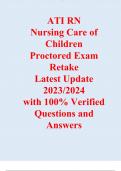 ATI RN  Nursing Care of Children  Proctored Exam Retake  Latest Update 2023/2024  with 100% Verified Questions and Answers