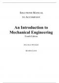 An Introduction to Mechanical Engineering, 4e Jonathan Wickert, Kemper Lewis(Solution Manual Latest Edition 2023-24, Grade A+, 100% Verified)