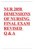 NUR 2058 DIMENSIONS OF NURSING FINAL EXAM REVISED Q & A 
