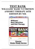 Test Bank For Williams' Basic Nutrition & Diet Therapy Binder Ready 16th Edition by Nix All Chapters (1-23) | A+ULTIMATE GUIDE 2022