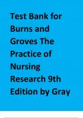 Test Bank for Burns and Groves The Practice of Nursing Research 9th Edition by Gray.