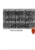 MGT 420 Topic 7 Assignment; Benchmark - CLC - Human Resources and Change