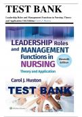 Test Bank for Leadership Roles and Management Functions in Nursing: Theory and Application, 11th Edition Carol J. Huston 2024 |Chapter 1-25 | All Chapters