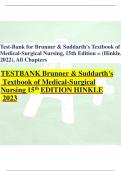 Test-Bank for Brunner & Suddarth's Textbook of Medical-Surgical Nursing, 15th Edition = (Hinkle, 2022), All Chapters TESTBANK Brunner & Suddarth's Textbook of Medical-Surgical Nursing 15th EDITION HINKLE 2023