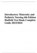 Test Bank For Introductory Maternity & Pediatric Nursing 4th Edition By Nancy Hatfield; Cynthia Kincheloe,Complete guide A+