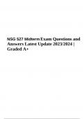 NSG 527 Midterm Exam Questions and Answers Latest Update 2023/2024 | 100% Verified