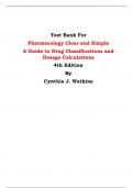 Test Bank For Pharmacology Clear and Simple  A Guide to Drug Classifications and Dosage Calculations 4th Edition By Cynthia J. Watkins