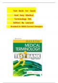             Test Bank   For   Quick                 And   Easy   Medical                 Terminology   9th               Edition   By   Leonard           Graded A+ With Correct Answers