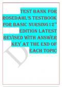TEST BANK FOR ROSEDAHL’S TESTBOOK FOR BASIC NURSING 12TH EDITION LATEST REVISED WITH ANSWER KEY AT THE END OF EACH TOPIC