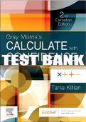 Test Bank For Gray Morris's Calculate with Confidence, Canadian Edition, 2nd - 2022 All Chapters - 9780323695718