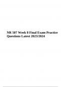 NR 507 Week 8 Final Exam Practice Questions Latest 2023/2024