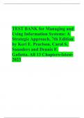 TEST BANK for Managing and Using Information Systems: A Strategic Approach, 7th Edition by Keri E. Pearlson, Carol S. Saunders and Dennis F. Galletta. All 13 Chapters-latest-2023