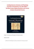 Cardiopulmonary Anatomy and Physiology Essentials of Respiratory Care 6th Edition  Test Bank Latest Update Questions and Correct Answers Guaranteed Success
