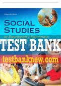 Test Bank For Social Studies in Elementary Education 15th Edition All Chapters - 9780134055657