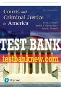 Test Bank For Courts and Criminal Justice in America 3rd Edition All Chapters - 9780137495535