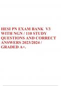 HESI PN EXAM BANK V3 WITH NGN / 110 STUDY QUESTIONS AND CORRECT ANSWERS 2023/2024 / GRADED A+.