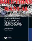 SOLUTIONS MANUAL for Engineering Economics of Life Cycle Cost Analysis 1st Edition by John Vail Farr and Isaac Faber. ISBN-13 9781138606784. (Complete 12 Chapters