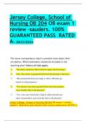  Jersey College, School of Nursing OB 204 OB exam 1 review -sauders. 100%  GUARANTEED PASS  RATED A+ 2023/2024